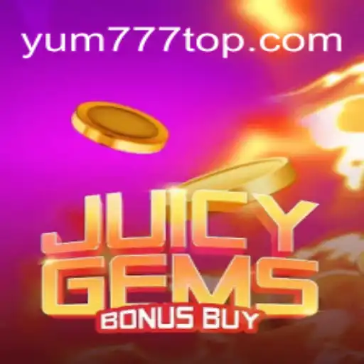Explorando o Mundo de JuicyGemsBonusBuy: Aventura e Emoção com YUM777.COM