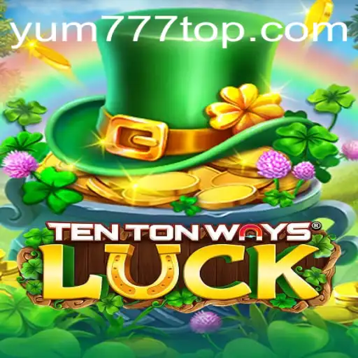 Explorando o Mundo de TenTonWaysLuck: Um Guia Completo